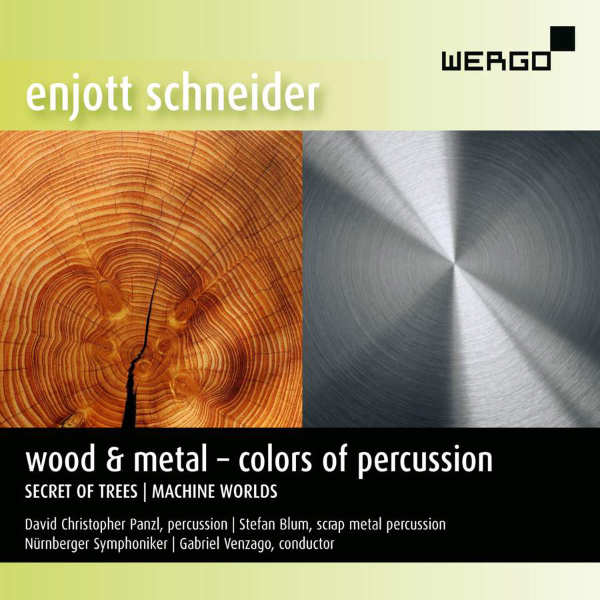 ENJOTT SCHNEIDER : Wood & Metal - Colors of Percussion